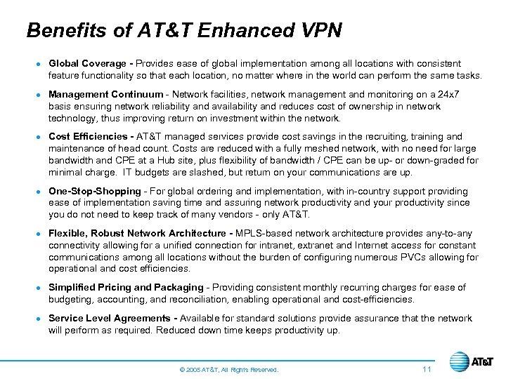 Benefits of AT&T Enhanced VPN · Global Coverage - Provides ease of global implementation