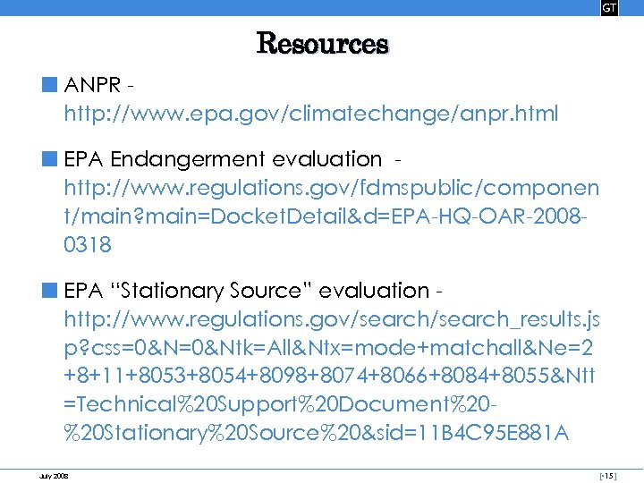 Resources ■ ANPR http: //www. epa. gov/climatechange/anpr. html ■ EPA Endangerment evaluation http: //www.
