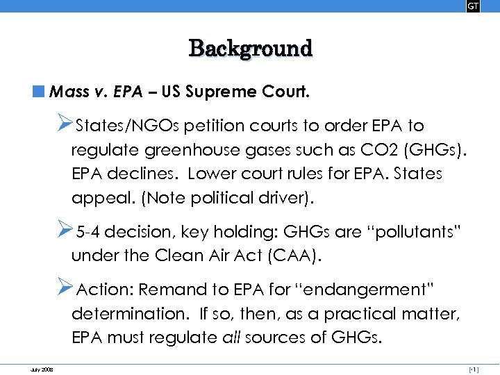 Background ■ Mass v. EPA – US Supreme Court. ØStates/NGOs petition courts to order