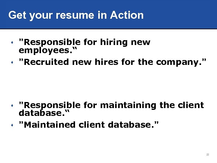 Get your resume in Action 