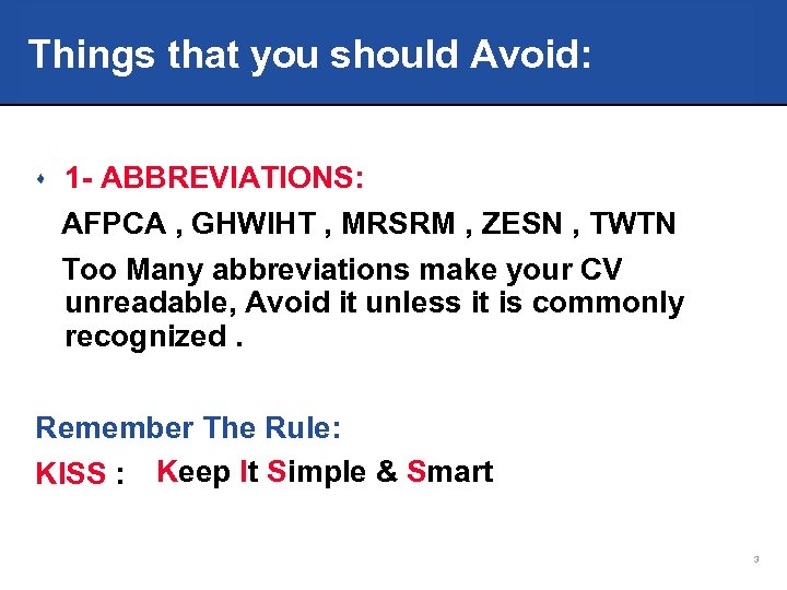 Things that you should Avoid: s 1 - ABBREVIATIONS: AFPCA , GHWIHT , MRSRM