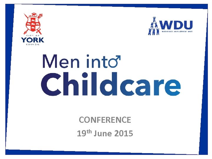 CONFERENCE 19 th June 2015 