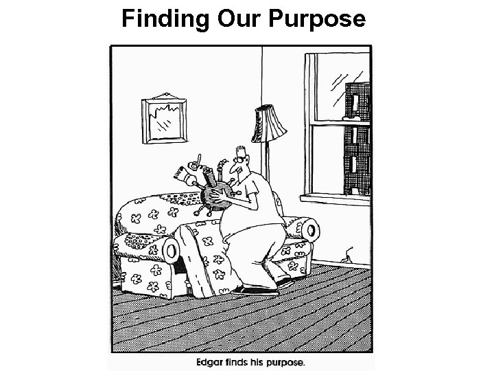 Finding Our Purpose 