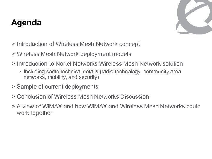 Agenda > Introduction of Wireless Mesh Network concept > Wireless Mesh Network deployment models