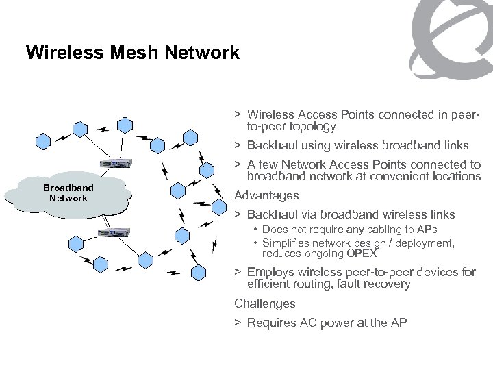 Wireless Mesh Network > Wireless Access Points connected in peerto-peer topology > Backhaul using