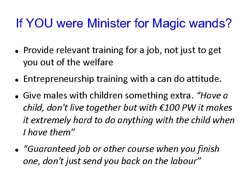 If YOU were Minister for Magic wands? Provide relevant training for a job, not