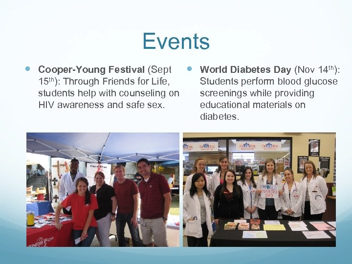 Events Cooper-Young Festival (Sept 15 th): Through Friends for Life, students help with counseling