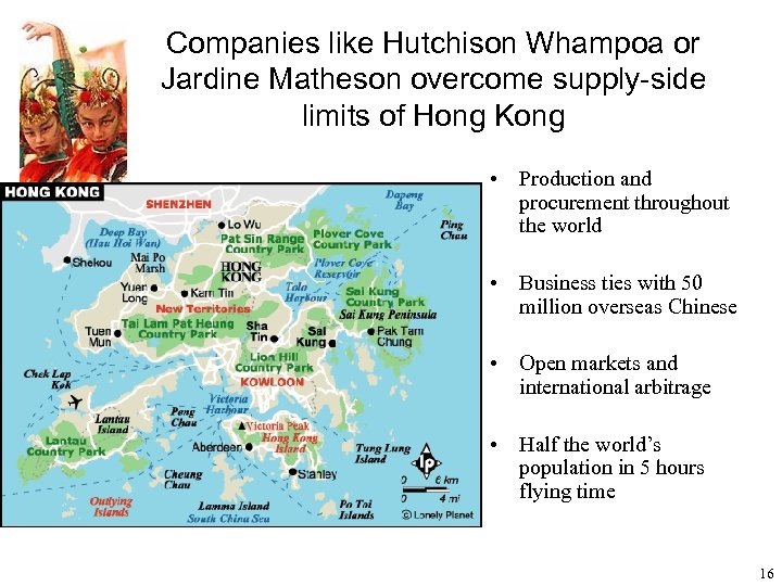 Companies like Hutchison Whampoa or Jardine Matheson overcome supply-side limits of Hong Kong •