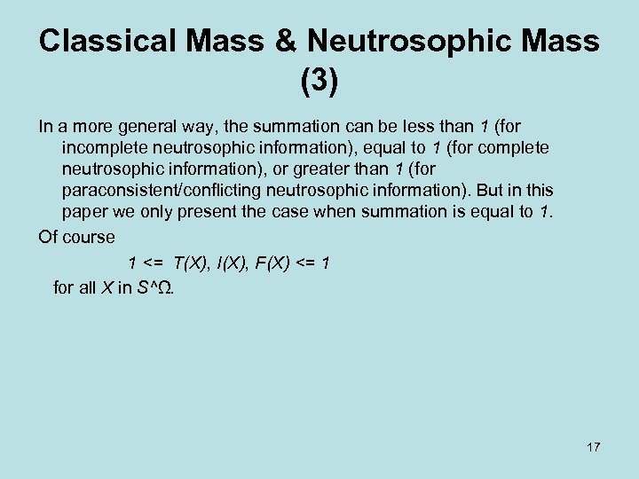 Classical Mass & Neutrosophic Mass (3) In a more general way, the summation can