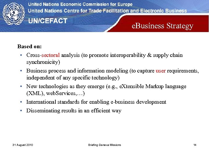 e. Business Strategy Based on: • Cross-sectoral analysis (to promote interoperability & supply chain