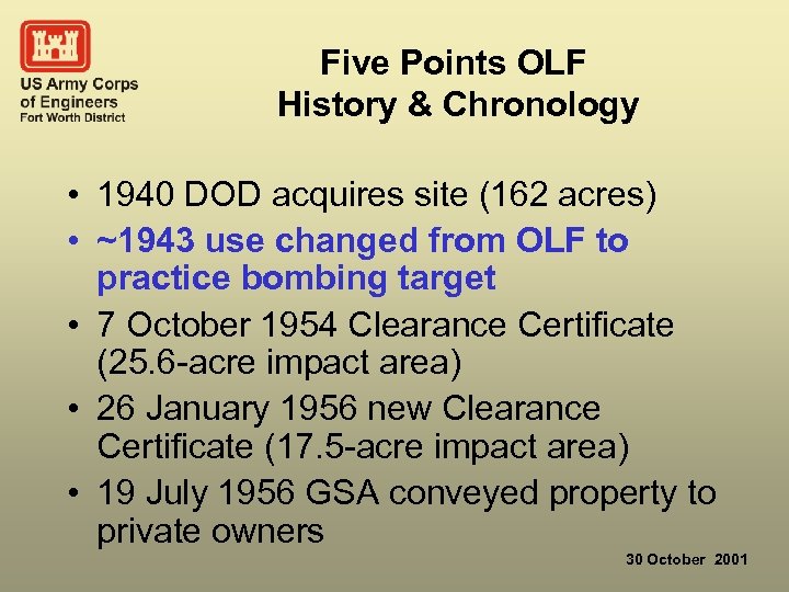 Five Points OLF History & Chronology • 1940 DOD acquires site (162 acres) •