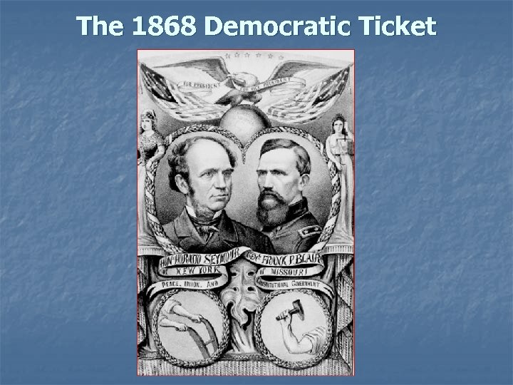 The 1868 Democratic Ticket 