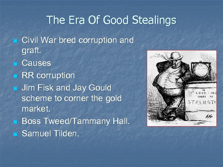 The Era Of Good Stealings n n n Civil War bred corruption and graft.