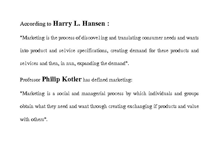 According to Harry L. Hansen : 