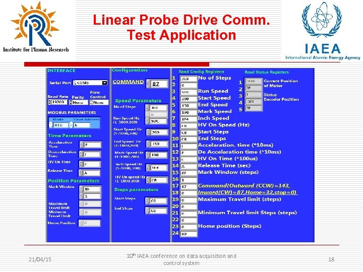 Linear Probe Drive Comm. Test Application 21/04/15 10 th IAEA conference on data acquisition