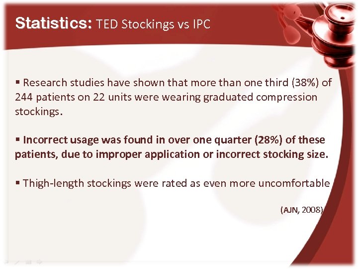 Statistics: TED Stockings vs IPC § Research studies have shown that more than one