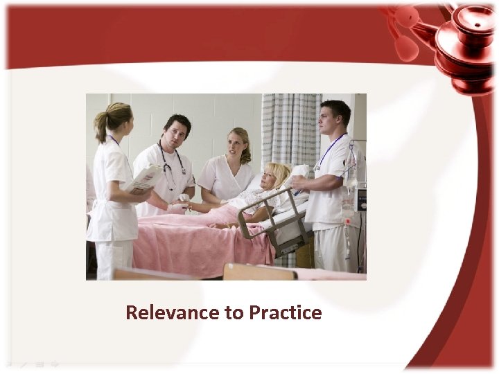 Relevance to Practice 