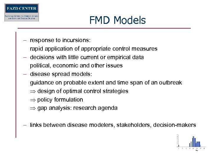 FMD Models – response to incursions: rapid application of appropriate control measures – decisions