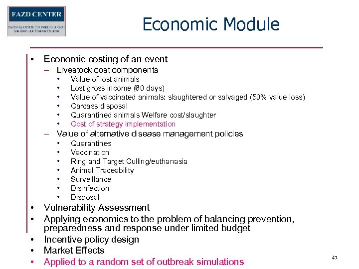 Economic Module • Economic costing of an event – Livestock cost components • •