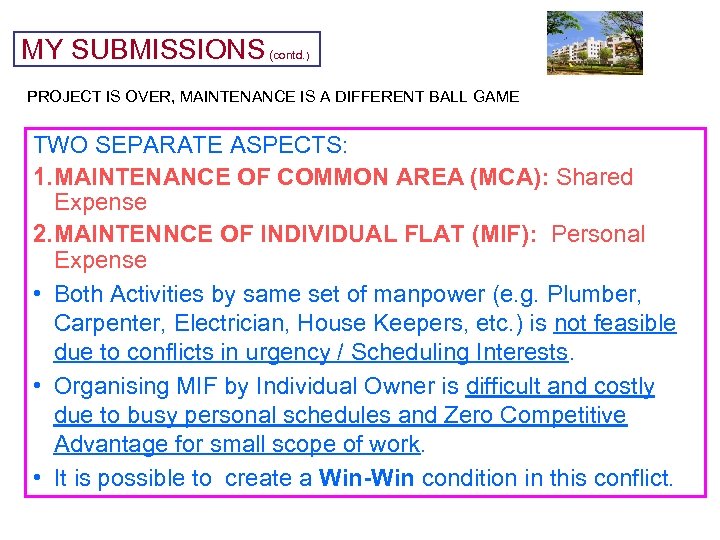 MY SUBMISSIONS (contd. ) PROJECT IS OVER, MAINTENANCE IS A DIFFERENT BALL GAME TWO