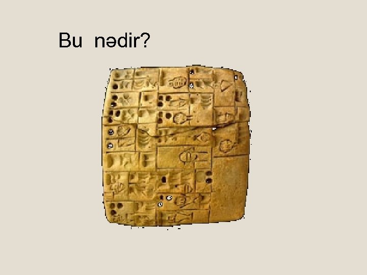 Bu nədir? 