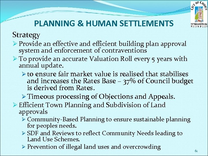 PLANNING & HUMAN SETTLEMENTS Strategy Ø Provide an effective and efficient building plan approval
