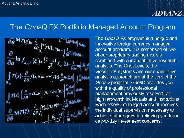 Advanz Analytics, Inc. The Gnos. Q FX Portfolio Managed Account Program The Gnos. Q