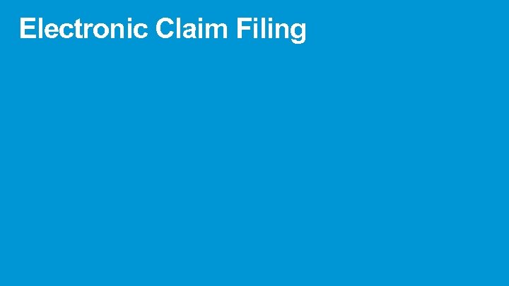 Electronic Claim Filing 