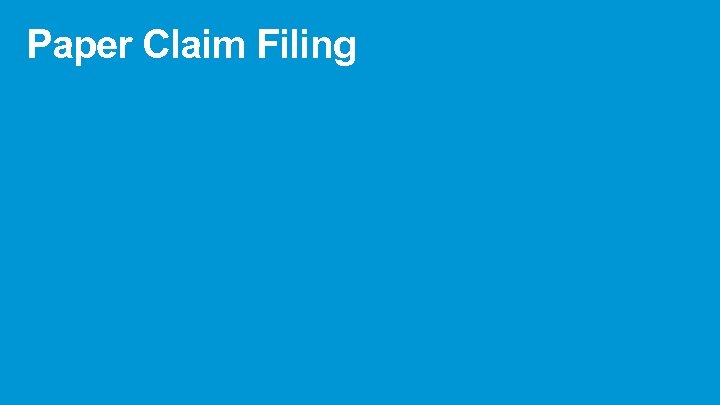 Paper Claim Filing 