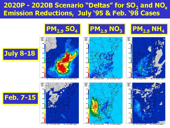 2020 P - 2020 B Scenario “Deltas” for SO 2 and NOx Emission Reductions,