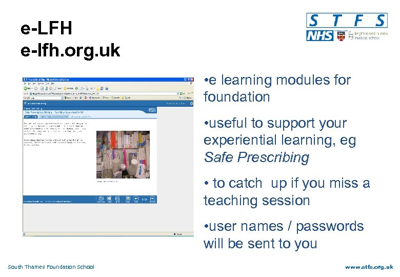 e-LFH e-lfh. org. uk • e learning modules for foundation • useful to support