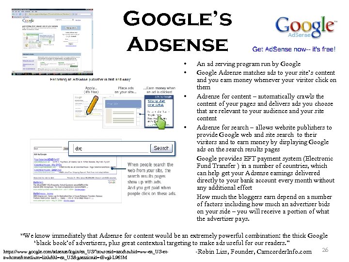 Google’s Adsense • • • An ad serving program run by Google Adsense matches