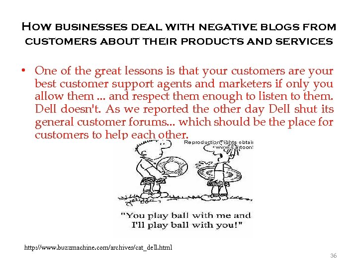 How businesses deal with negative blogs from customers about their products and services •