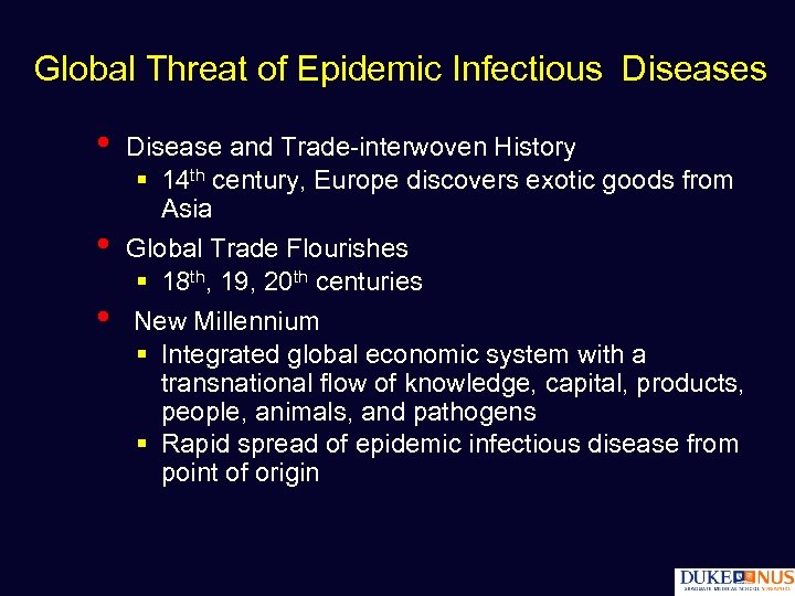 Global Threat of Epidemic Infectious Diseases • • • Disease and Trade-interwoven History §