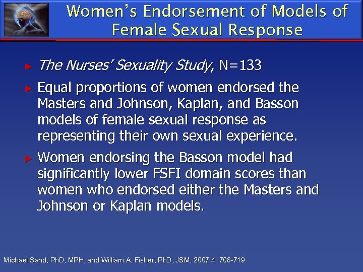 Women’s Endorsement of Models of Female Sexual Response ► The Nurses’ Sexuality Study, N=133