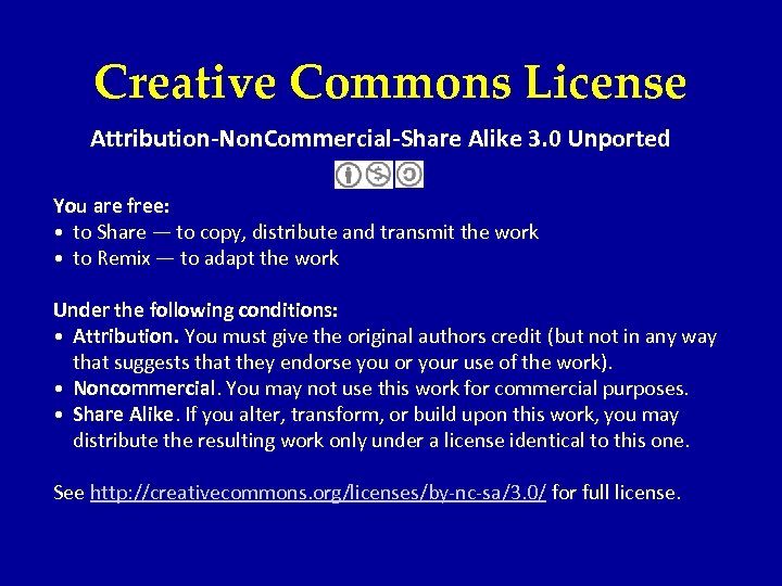 Creative Commons License Attribution-Non. Commercial-Share Alike 3. 0 Unported You are free: • to