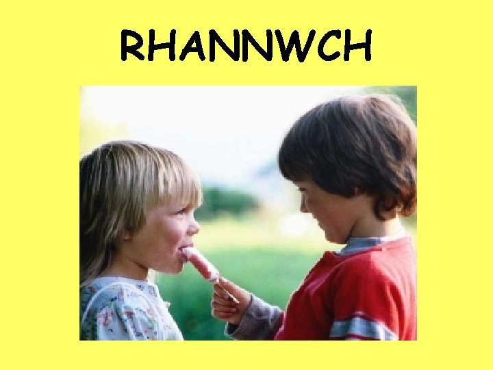 RHANNWCH 