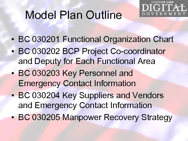 Model Plan Outline • BC 030201 Functional Organization Chart • BC 030202 BCP Project