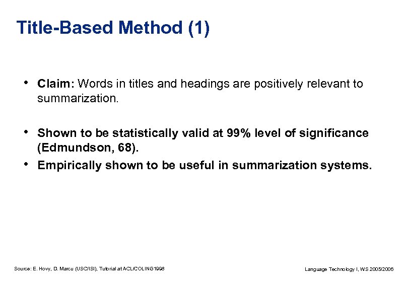 Title-Based Method (1) • Claim: Words in titles and headings are positively relevant to