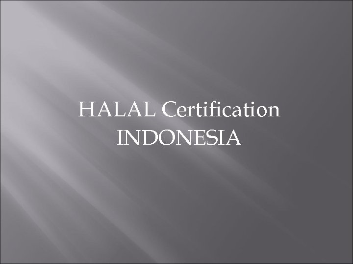 HALAL Certification INDONESIA 