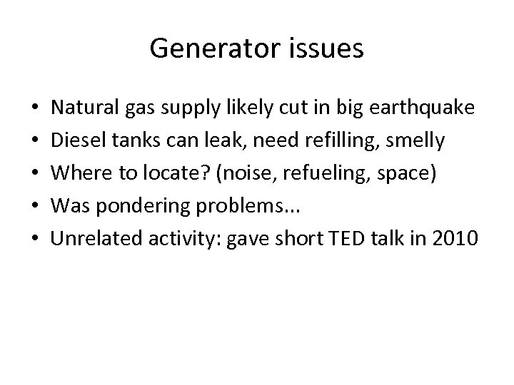 Generator issues • • • Natural gas supply likely cut in big earthquake Diesel