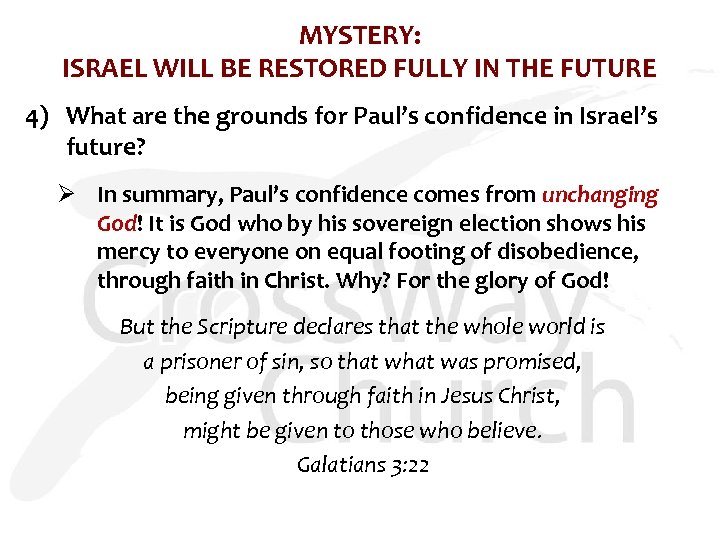 MYSTERY: ISRAEL WILL BE RESTORED FULLY IN THE FUTURE 4) What are the grounds
