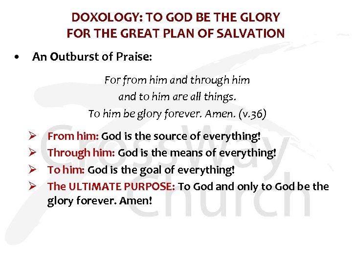 DOXOLOGY: TO GOD BE THE GLORY FOR THE GREAT PLAN OF SALVATION • An