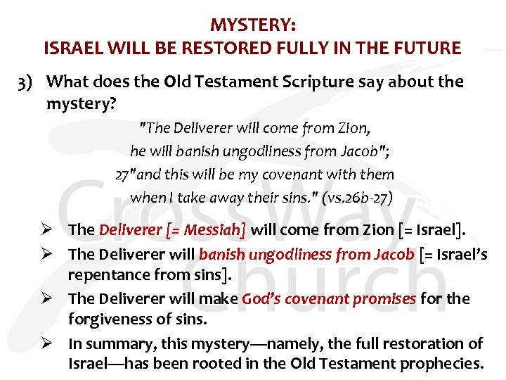 MYSTERY: ISRAEL WILL BE RESTORED FULLY IN THE FUTURE 3) What does the Old