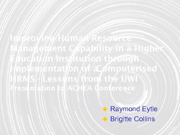 Improving Human Resource Management Capability in a Higher Education Institution through Implementation of a