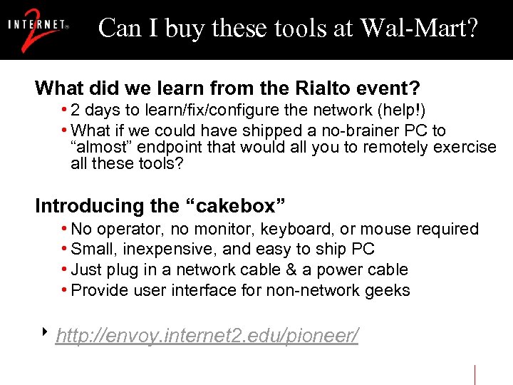 Can I buy these tools at Wal-Mart? What did we learn from the Rialto