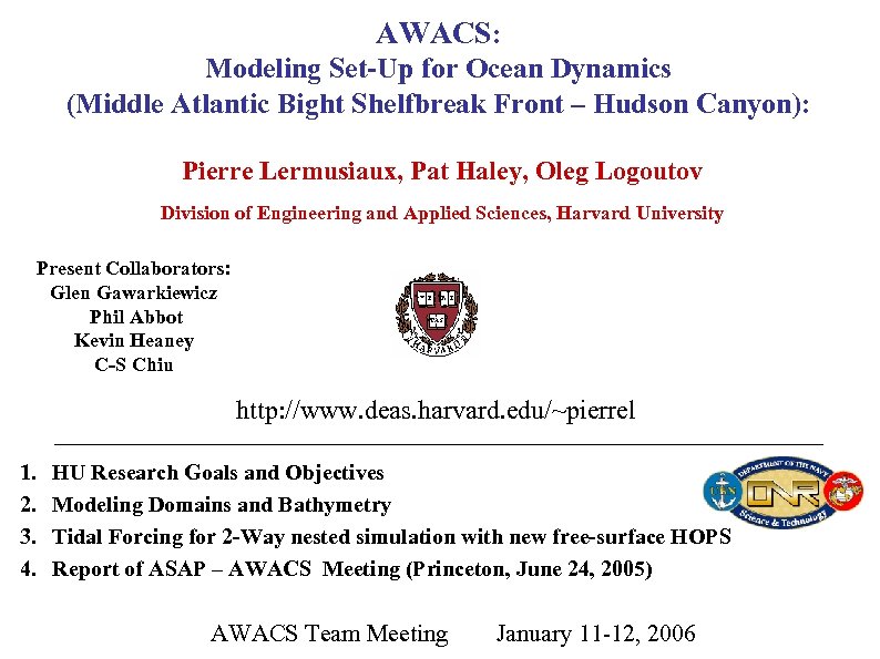 AWACS: Modeling Set-Up for Ocean Dynamics (Middle Atlantic Bight Shelfbreak Front – Hudson Canyon):