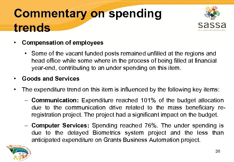 Commentary on spending trends • Compensation of employees • Some of the vacant funded