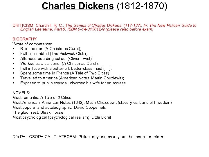 Charles Dickens (1812 -1870) CRITICISM: Churchill, R. C. : The Genius of Charles Dickens: