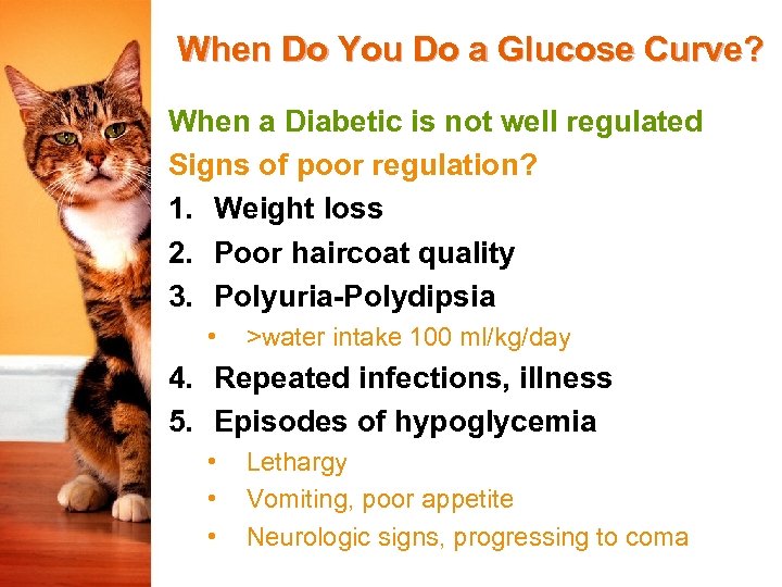 When Do You Do a Glucose Curve? When a Diabetic is not well regulated
